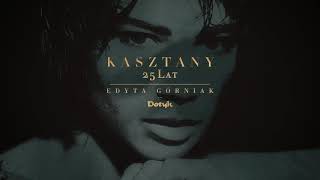 Video thumbnail of "Edyta Górniak - Kasztany [2020 Remaster]"