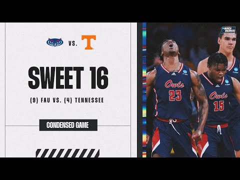 Florida Atlantic vs. Tennessee - Sweet 16 NCAA tournament extended highlights