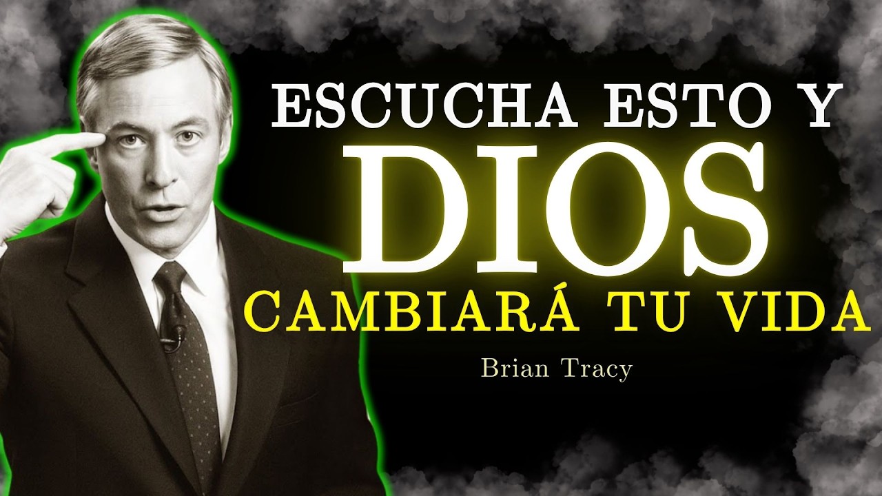 🧠 ESCUCHA ESTO cada MAÑANA y DIOS CAMBIARÁ Tu VIDA / Brian Tracy - YouTube