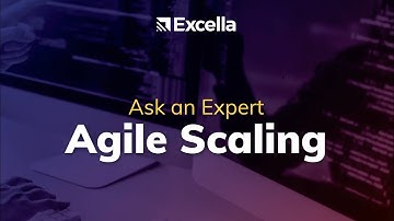Ask an Expert | Agile Scaling