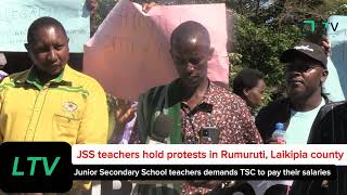 JSS teachers hold protests in Rumuruti, Laikipia County demanding salary payment by TSC