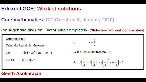 Past AS/A-Level Maths C2 Edexcel Jan 2010 Question 3 (on Algebraic division, Factorising completely)