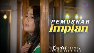 Ovhi Firsty - Pemusnah Impian