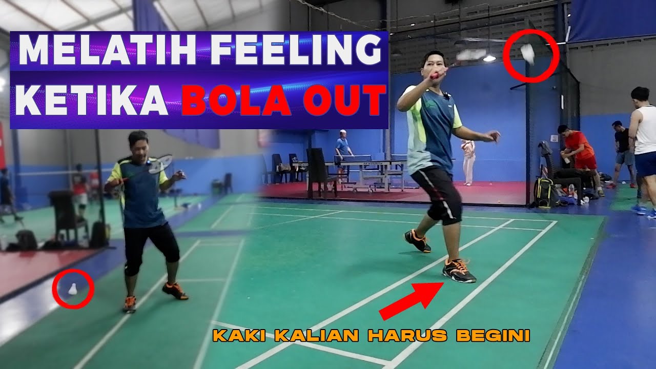 Cara Melatih Feeling Bola OUT Atau IN Di Badminton