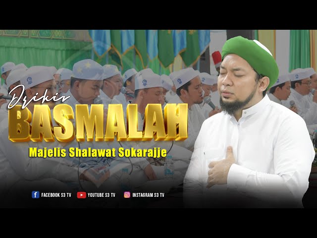 Dzikir Basmalah Majelis Shalawat Sokarajjeh || S3 TV class=