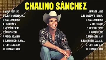 Chalino Sánchez ~ Mix Grandes Sucessos Románticas Antigas de Chalino Sánchez