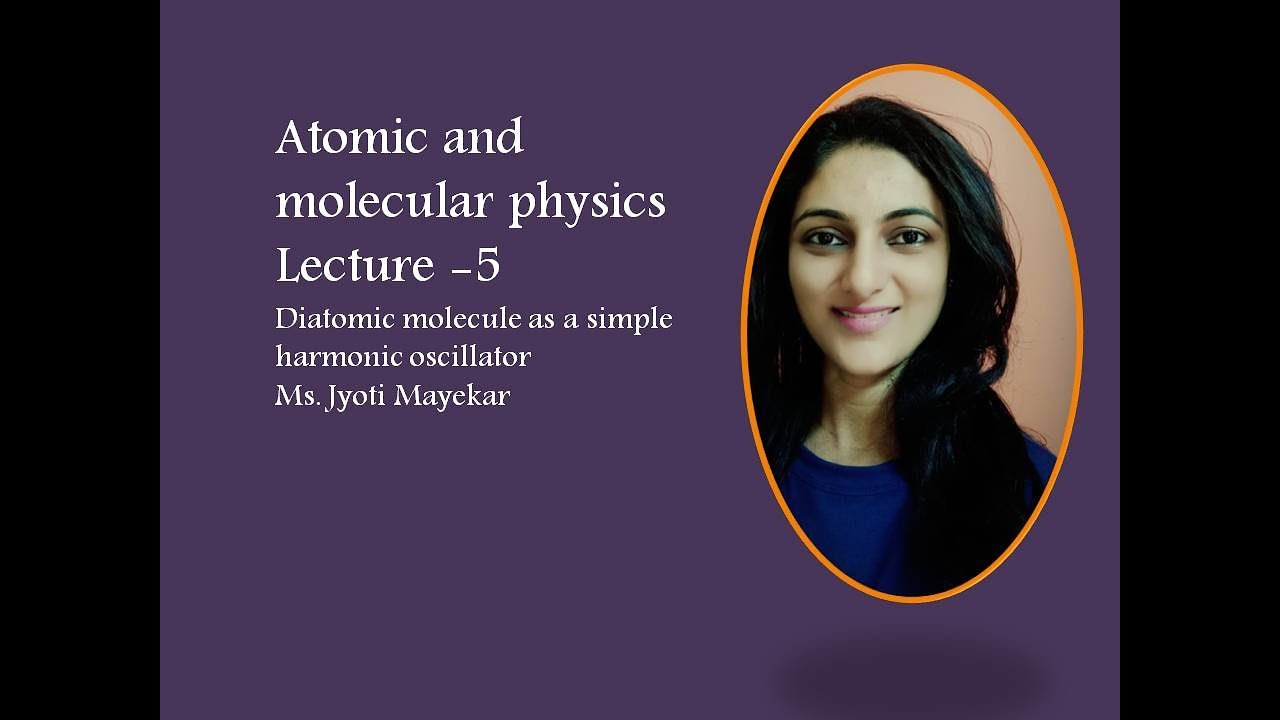 Spectra of diatomic molecules L5 Diatomic molecule as a simple