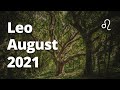 LEO - Is THIS Your BEST MONTH To Date? Your DREAM COMING TRUE! August 2021 Tarot Reading