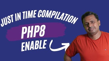 How to enable JIT OR  Just In Time Compilation in PHP8 | What is Just In Time Compilation