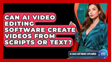 Can AI Video Editing Software Create Videos From Scripts or Text? | AI SaaS Software Explained News