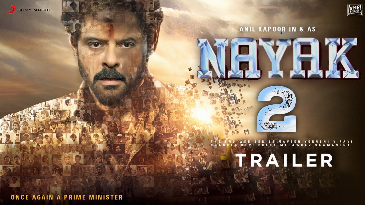 Nayak 2: Returns - Official Trailer | Anil Kapoor | Sidharth Anand | Anil Kapoor New Movie Trailer