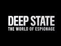 Deep State: The World of Espionage I EPIX
