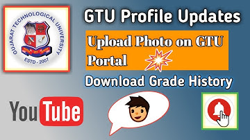 How to Upload Photo on Gtu Portal ? How to Update Gtu Profile How to download GTU Grade History Card