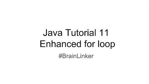 Java Tutorial 11 Enhanced for loop