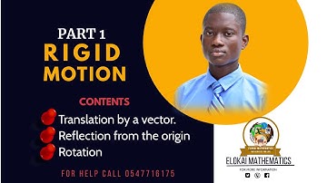 RIGID MOTION PART 1 ||Okai Larbi Ernest