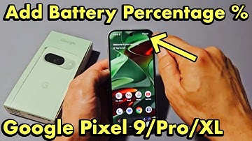 Google Pixel 9/Pro/XL: How to Add Battery :Percentage %