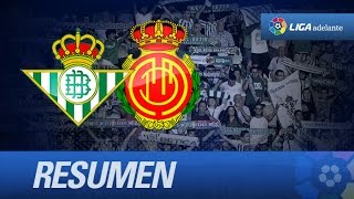 Resumen de Real Betis (1-0) RCD Mallorca - HD