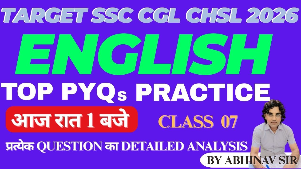 TARGEG SSC CGL CPO MTS EXAM - 2026 (CLASS - 07) BY - ABHINAV SIR DETAILED EXPLANATION