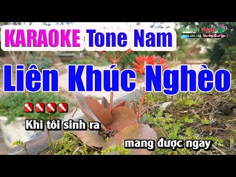 Liên Khúc Nghèo Karaoke | Tone Nam - Nhạc Sống Thanh Ngân