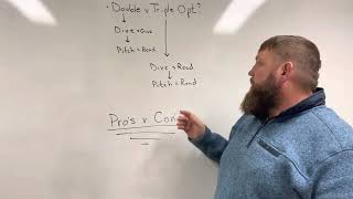 Double vs Triple option!