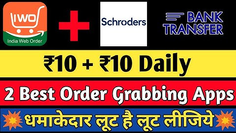 2 New Order Grabbing Apps | Earn money direct in Bank account with mobile 2021 | Technical Gyan