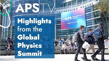 Highlights from APS TV at the Global Physics Summit