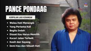 Pance Pondaag Kumpulan Lagu Kenangan | Walau Hati Menangis, Yang Pertama Kali, Begitu Indah
