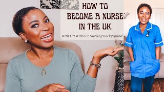 3 Ways to become a NURSE in the UK with or without Nursing background | Kenny Olapade