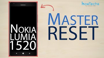 Nokia Lumia 1520 - How to master reset