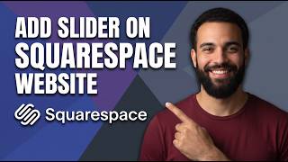 How To Add Slider On Squarespace Website (Step By Step Guide)