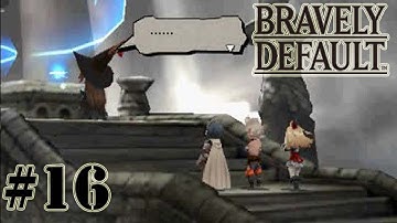 Bravely Default - Walkthrough Part 16 [ 3DS ]