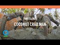 Coconut Crab Man of the Fam Islands