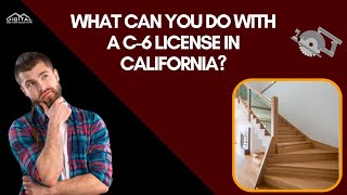 C-6 License - Update! Jobs, Requirements, & Exam Review! Finish Carpentry, Cabinets, and Millwork