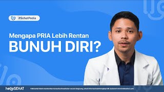 Mengapa Pria Lebih Rentan Bunuh Diri?