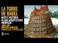 Babilonia y babel mito e historia de una arquitectura universal juan luis montero fenolls