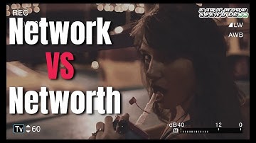 Your Network VS Networth