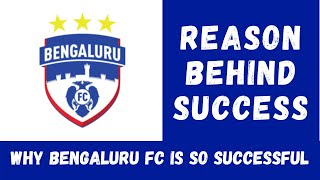 Bengaluru FC | Why Bengaluru Fc is so successful ? |  Bengaluru FC success story