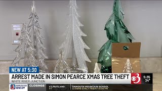 Former janitor arrested for stealing custom Simon Pearce Christmas trees