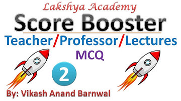 #2 Score Booster MCQ for Teacher/Professor/Lecturer || By Vikash Anand @Lakshya Academy