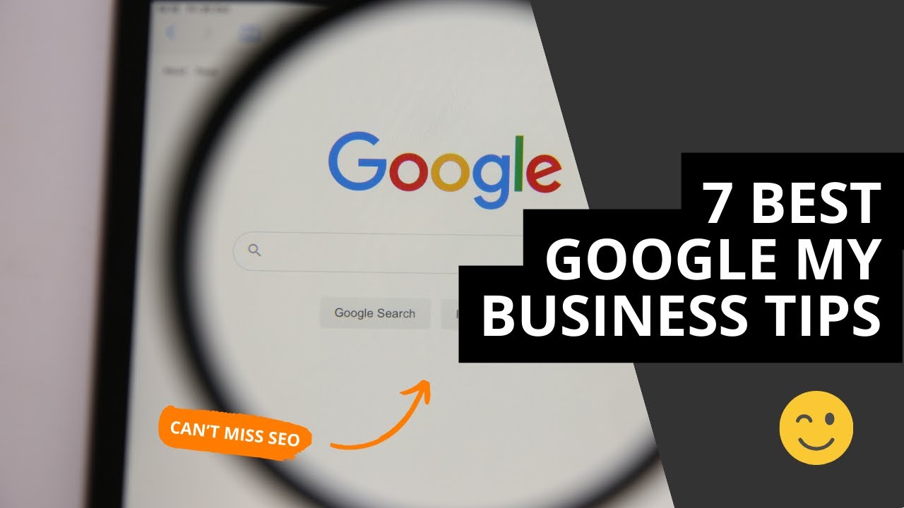 7 Goole My Business Tips Anyone Can Do Today to Help Your Google ...