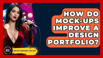 How Do Mock-ups Improve A Design Portfolio? - Artists Behind the Art