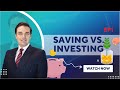 Ep1 - Saving vs Investing