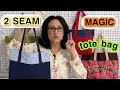 ⭐️❤️ How To Make A 2/Two Seam Tote Bag ~ Original Magic Tote Bag ~EASY