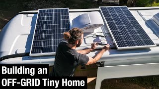 OFF GRID Solar Install for my Tiny Home | Van Conversion