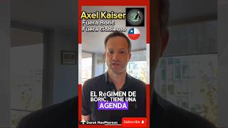 Axel Kaiser con todo - Fuera Boric y su Gobierno 🇨🇱🟢 #chile #chilenos #carabineros #noticiaschile