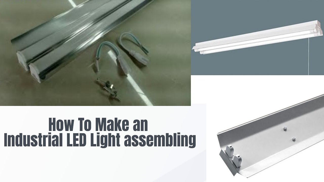 Led Light Assemble How To Make a Industrial LED Light assembling - YouTube