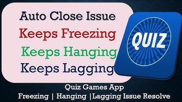 How to Fix Quiz Games Auto Close | Keeps Hanging | Freezing | Lagging Issue Solve in Android