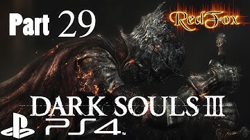 Dark Souls 3 - Getting To The Profaned Capital - Part 29 - Lets Play