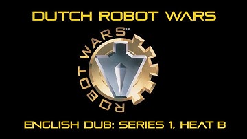 Robot Wars: The Dutch Battles - Heat B (ENGLISH COMMENTARY)