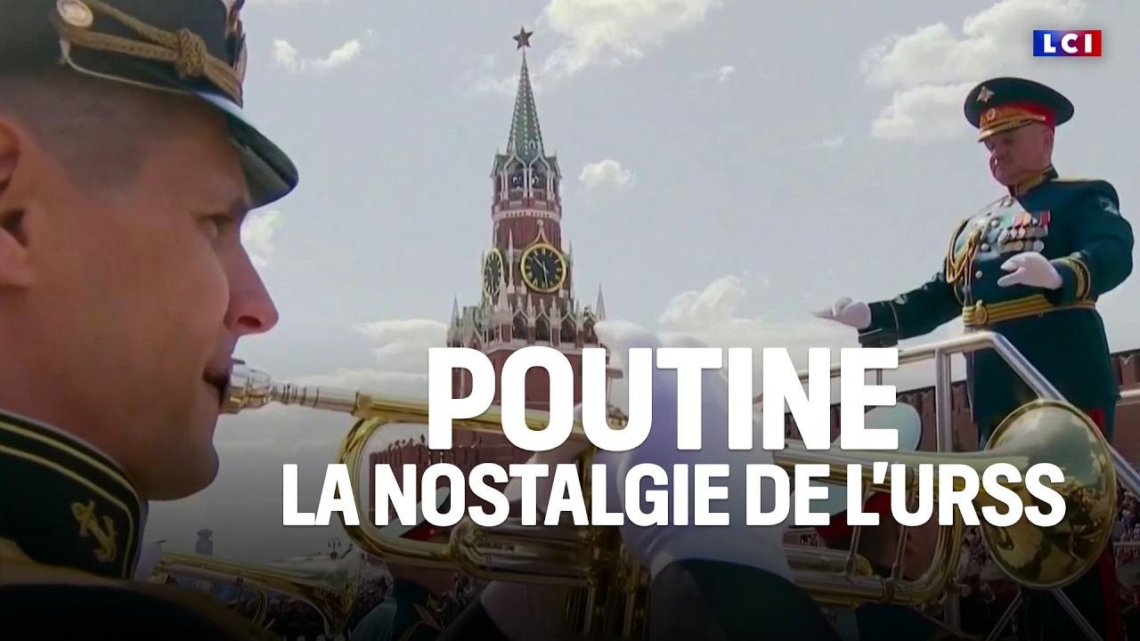 Poutine, la nostalgie de l'URSS｜LCI